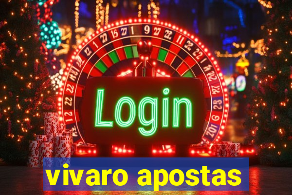 vivaro apostas